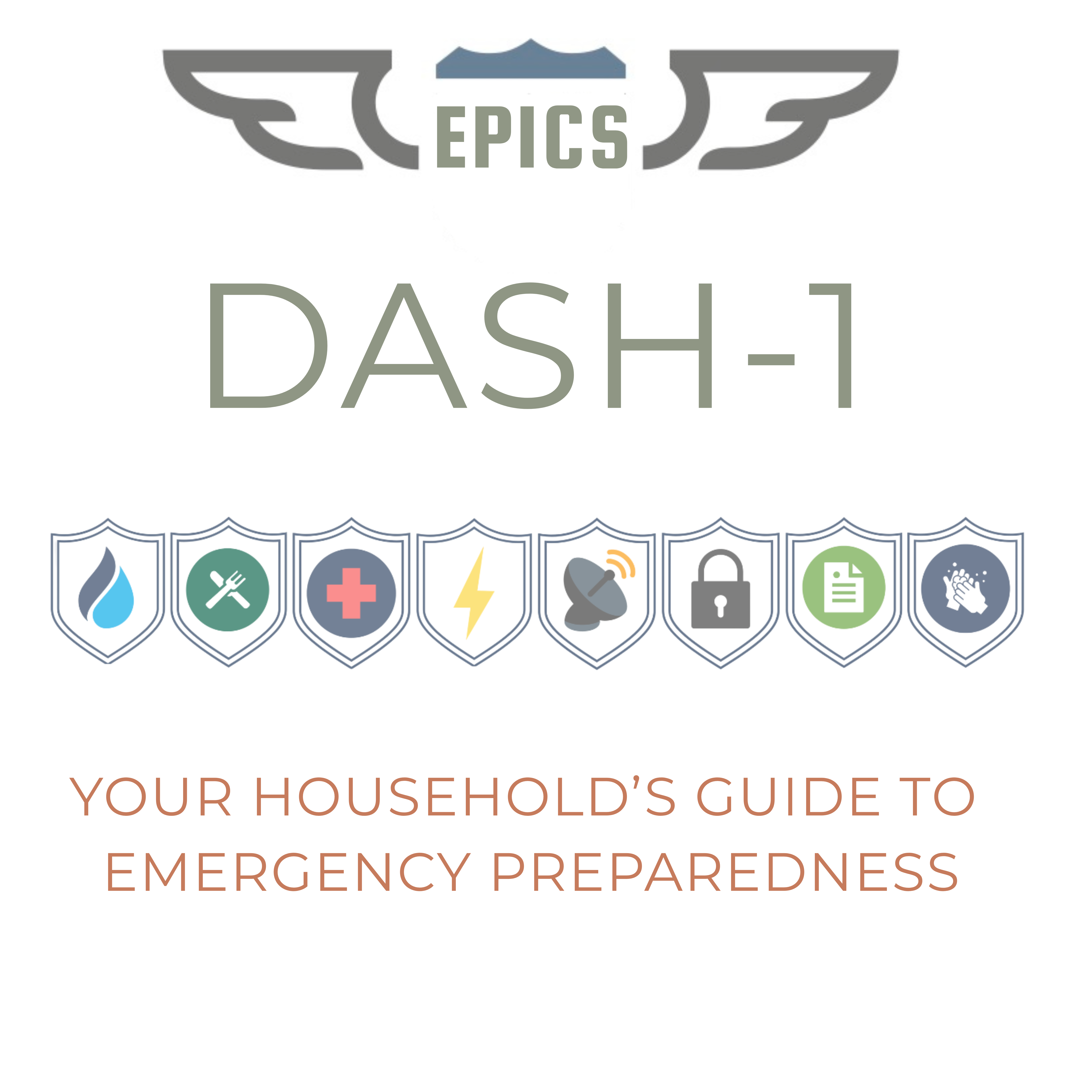 EPICS Dash-1: Your Household's Guide to Emergency Preparedness